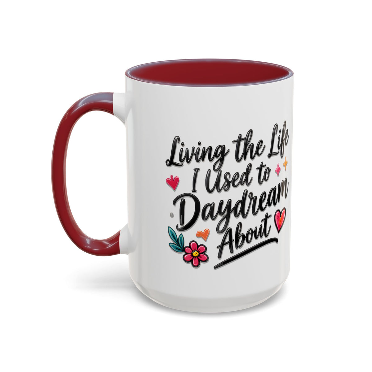 Inspirational Coffee Mug - "Live Life To Dream About" Accent Ceramic Mug (11/15oz)