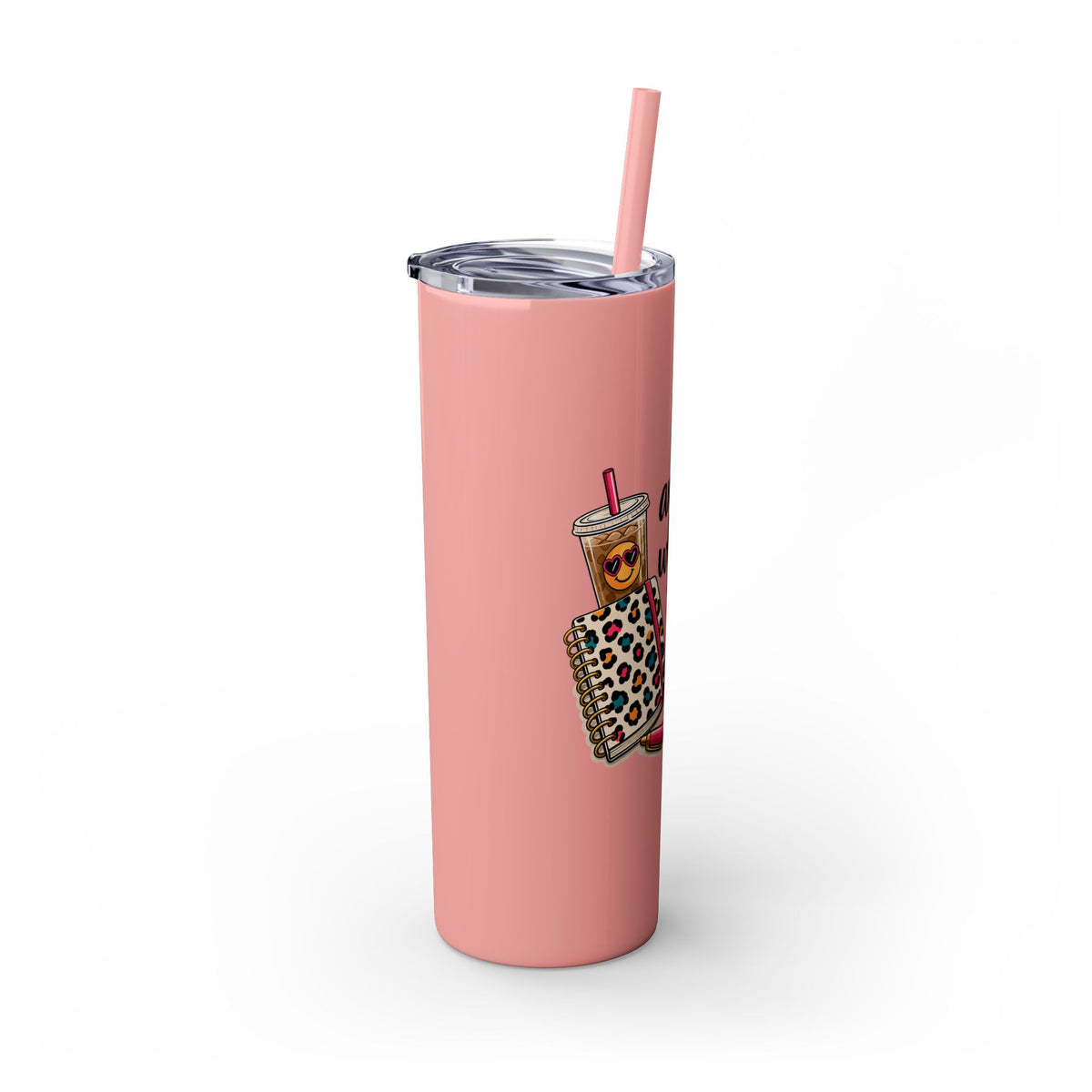 Skinny Tumbler — "And That’s Why I Don’t Keep a Journal" 20oz