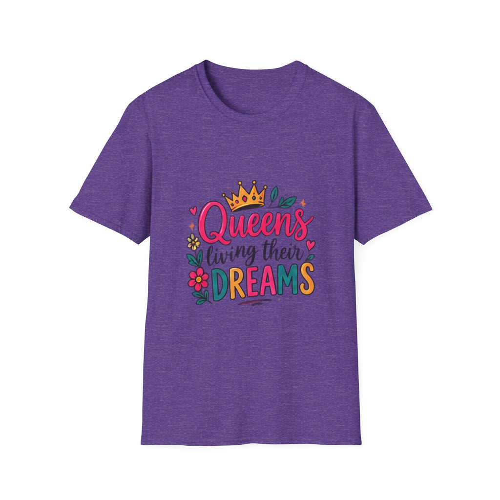 T-Shirt — "Queens Living Their Dreams" Crown Graphic Inspirational Tee