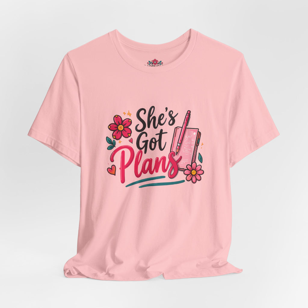 She's Got Plans Tee - Cute Shirt for Women