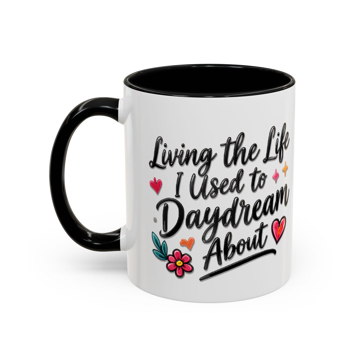 Inspirational Coffee Mug - "Live Life To Dream About" Accent Ceramic Mug (11/15oz)