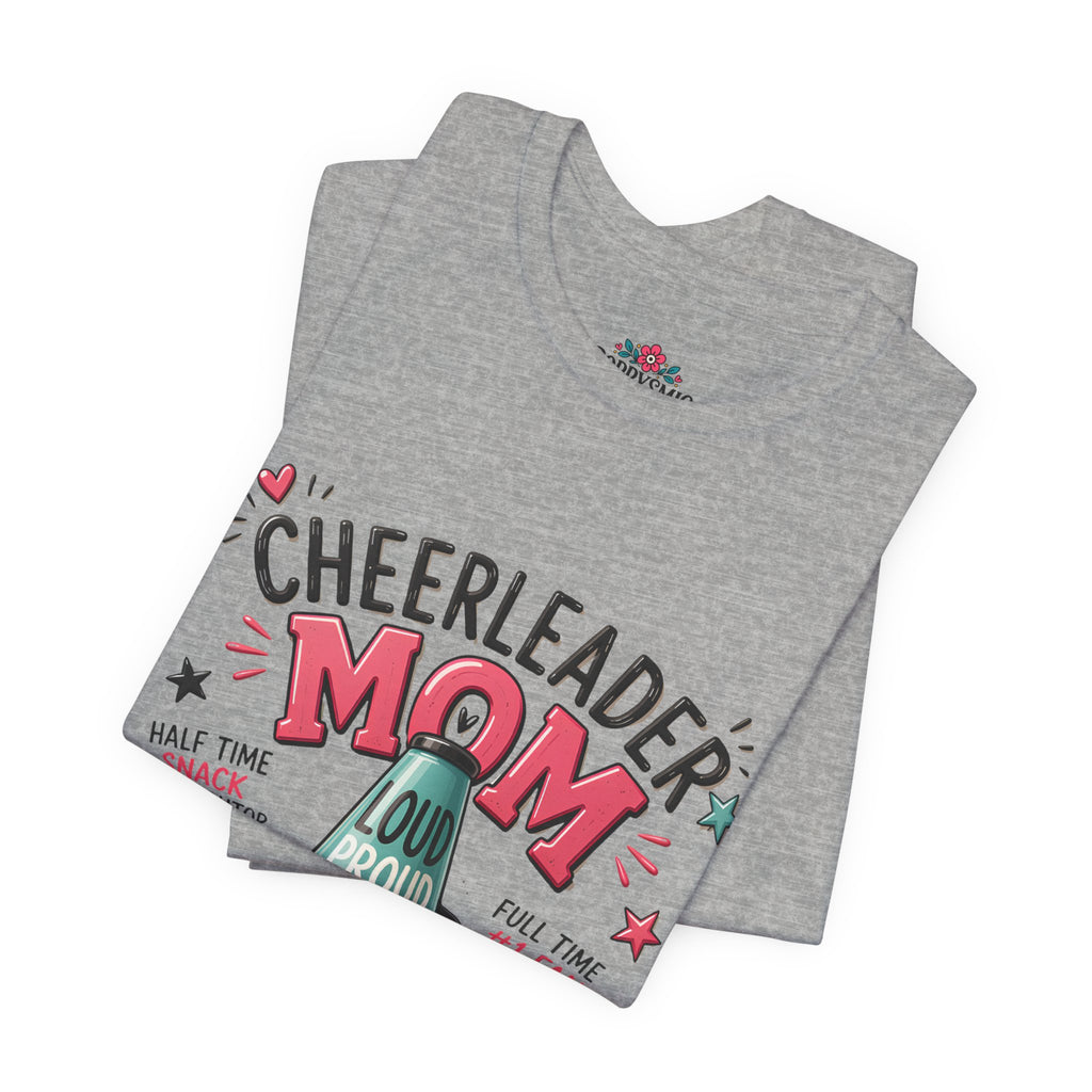 Cheerleader Mom T-Shirt — Loud, Proud & Caffeinated Graphic Tee
