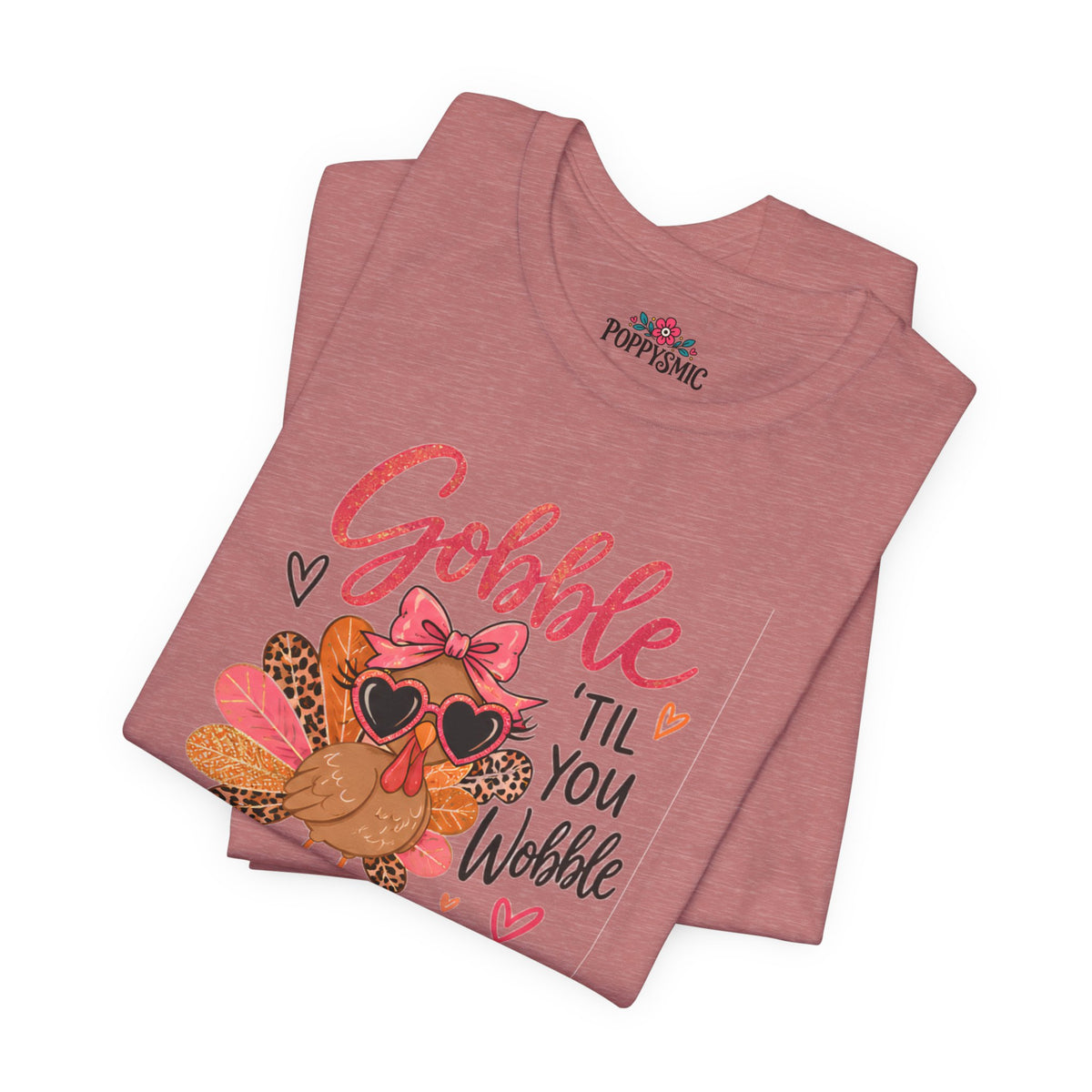 Gobble Til You Wobble Thanksgiving Turkey Tee