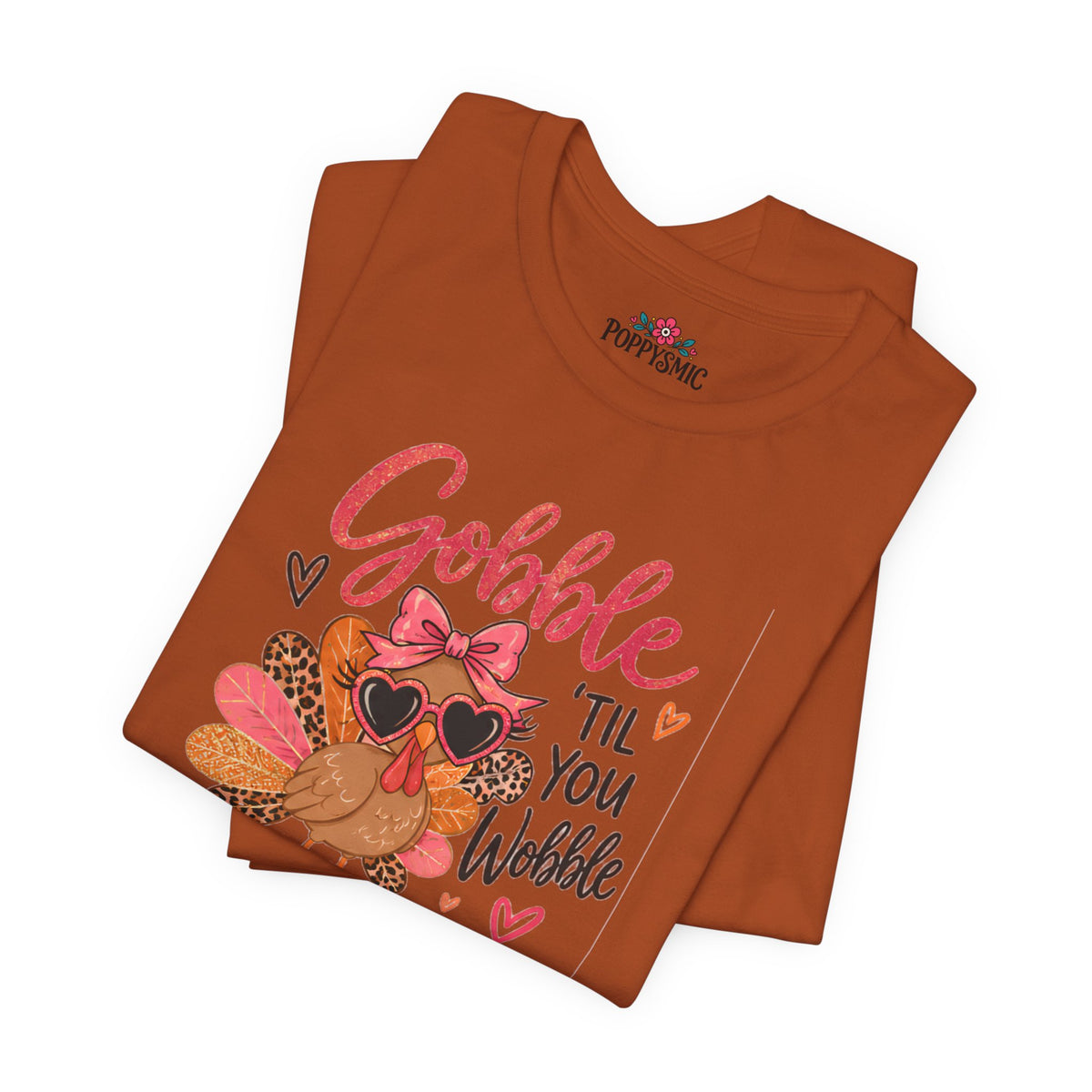 Gobble Til You Wobble Thanksgiving Turkey Tee