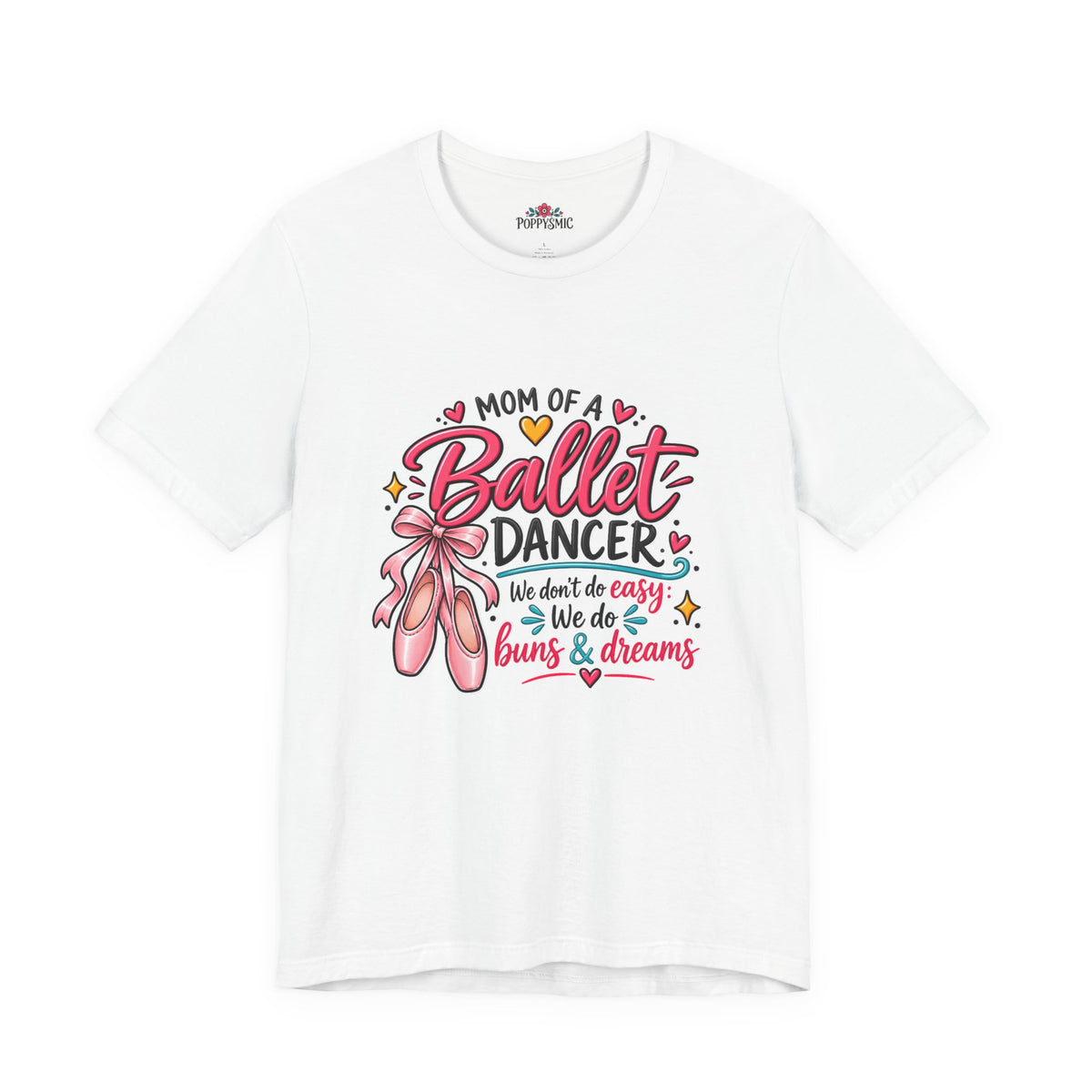 Ballet Dancer Mom T-Shirt — “Mom of a Ballet Dancer” Pink Ballet Shoes Tee