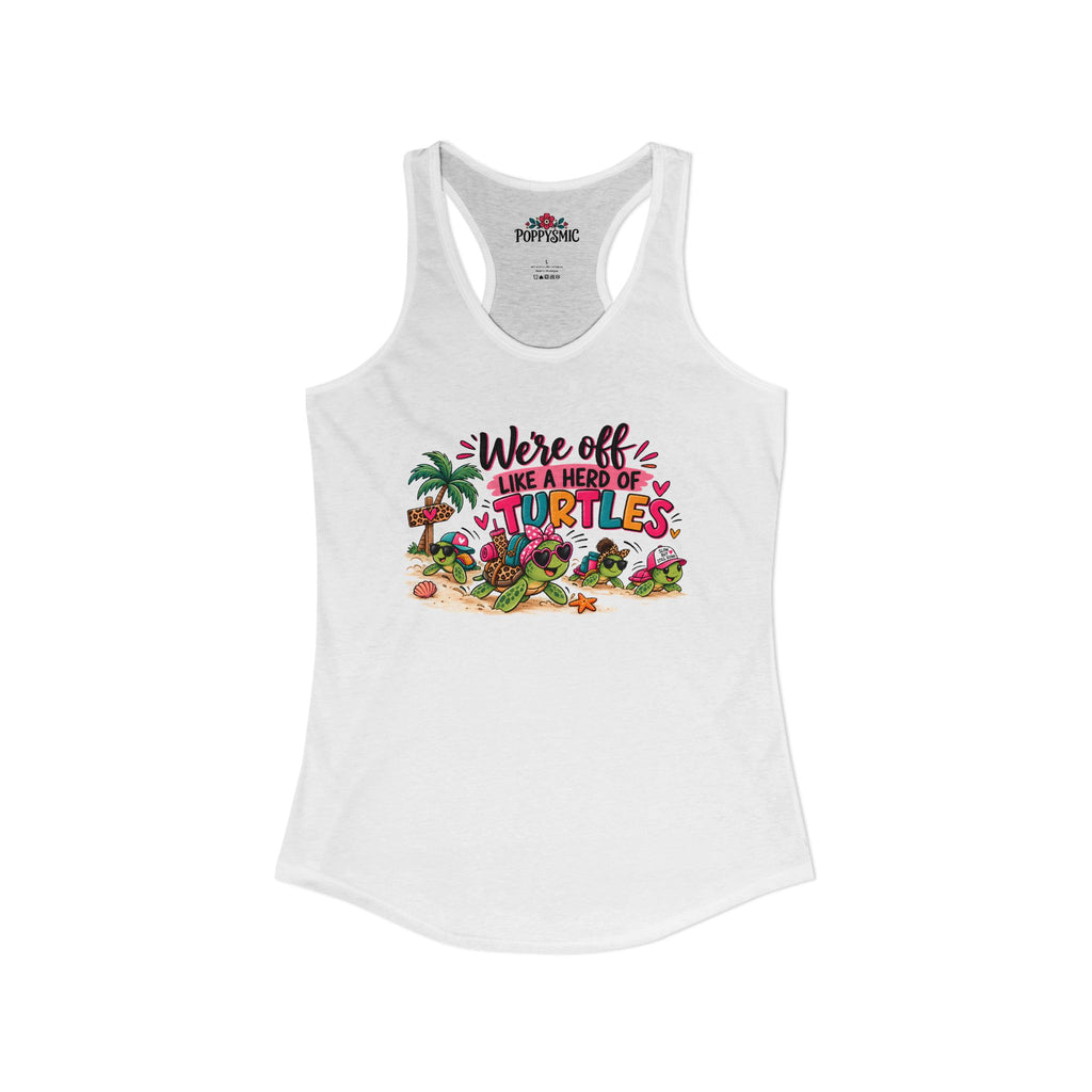 We're Off Like a Herd of Turtles Women's Racerback Tank