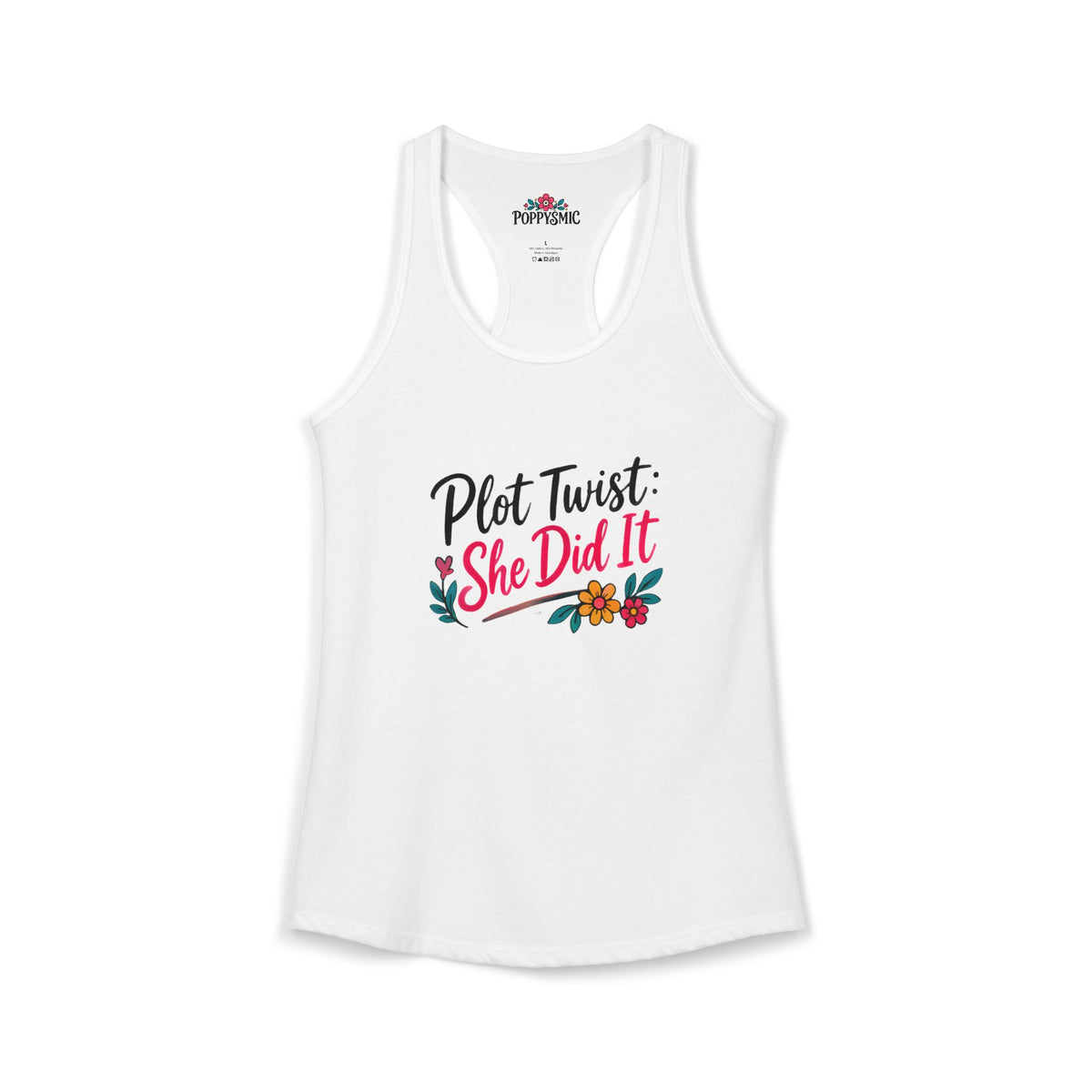 Plot Twist She Did It Women's Ideal Racerback Tank