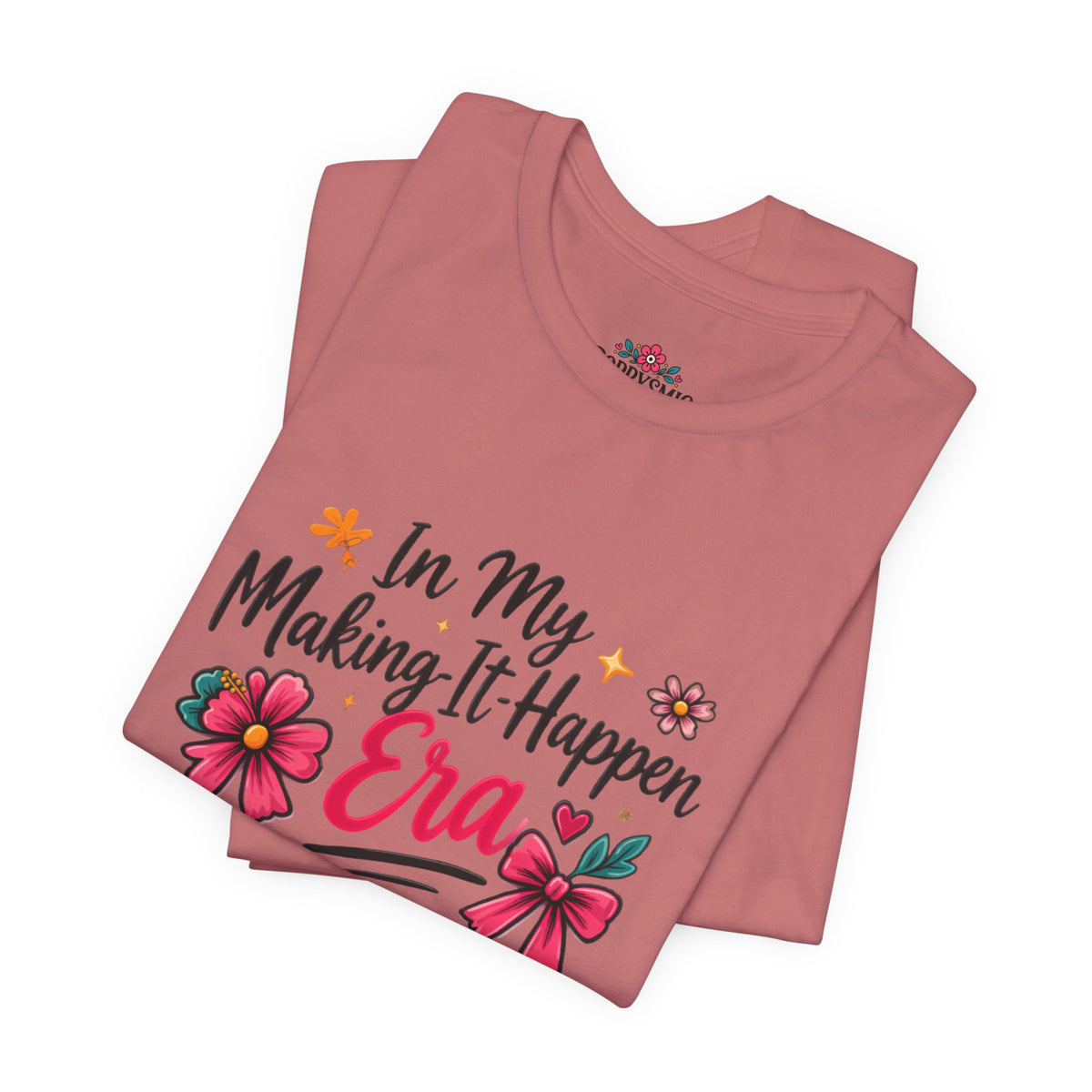 Making-It-Happen Era T-Shirt