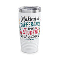 Making a Difference One Student at a Time Tumbler — 20oz Teacher Travel Mug