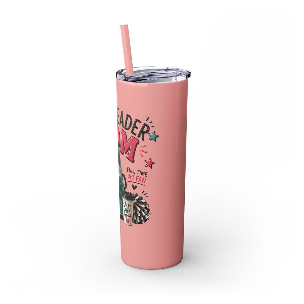 Cheerleader Mom Skinny Tumbler 20oz — Proud, Caffeine-Fueled Sideline Cup with Straw