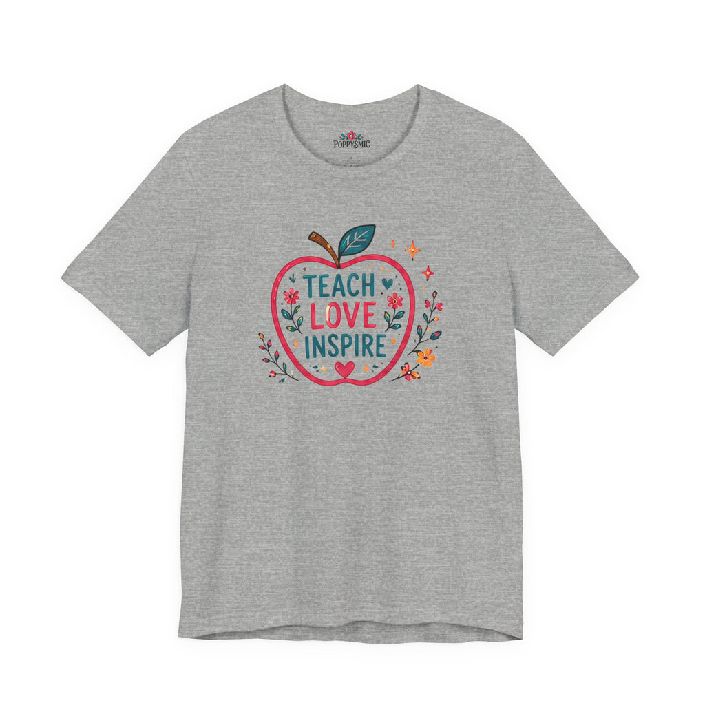 Teach Love Inspire Apple T-Shirt — Gift for Teachers, Back to School Tee