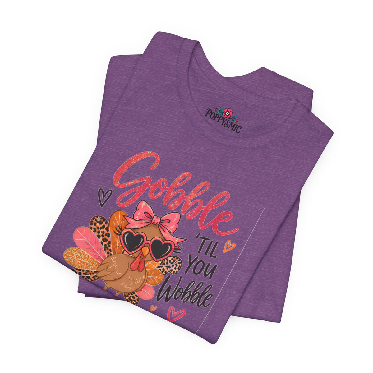 Gobble Til You Wobble Thanksgiving Turkey Tee