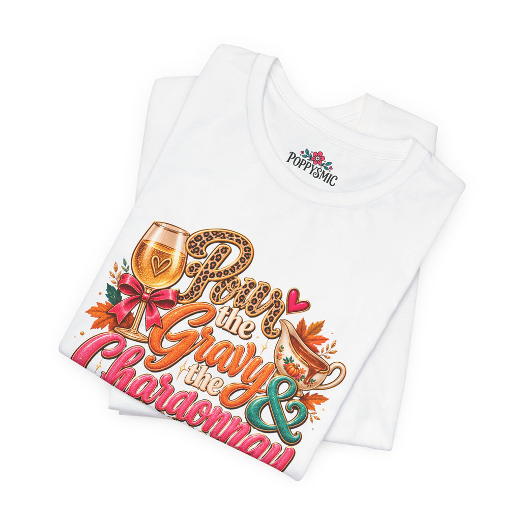 Pumpkin Spice “Gravy & Chardonnay” Thanksgiving T-Shirt