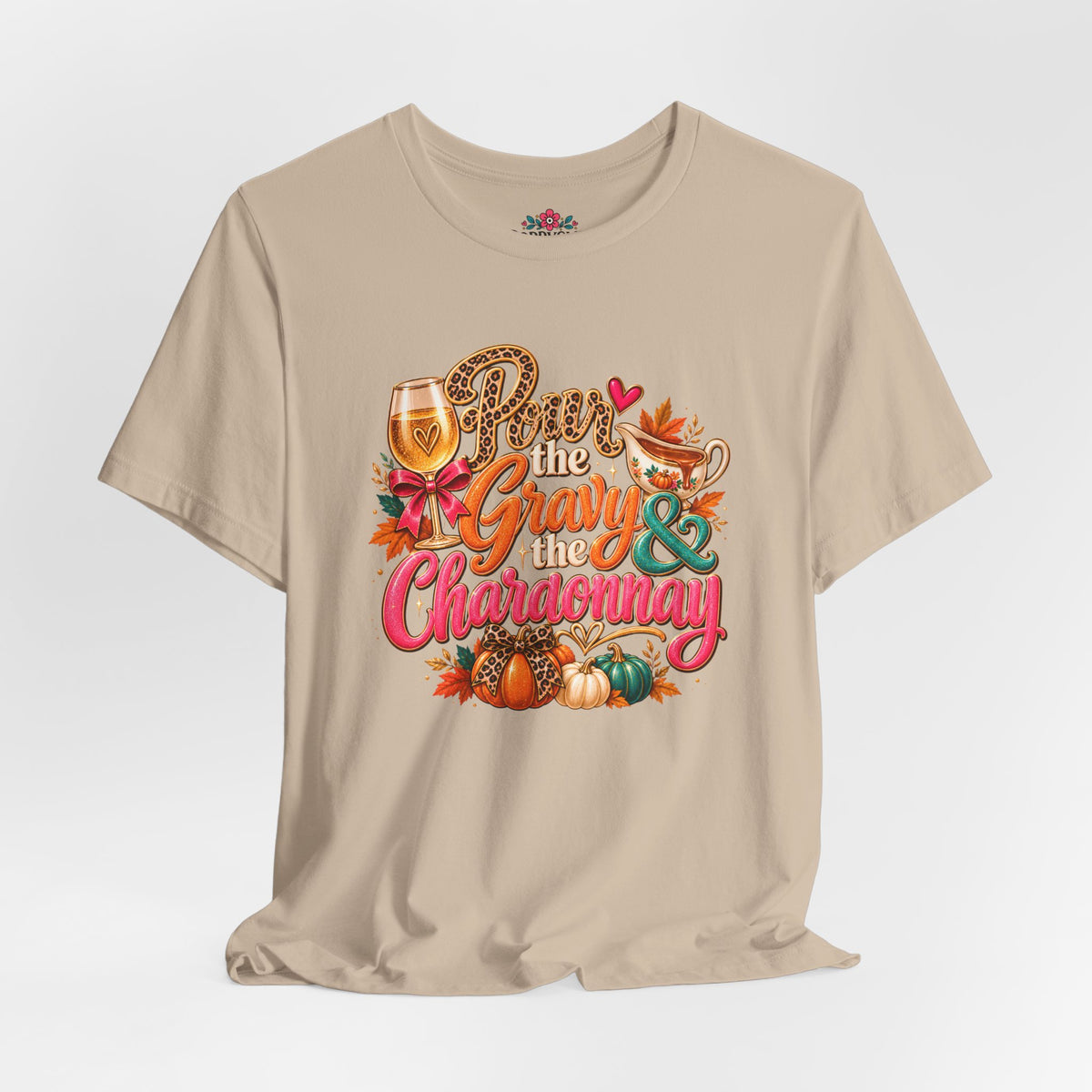 Pumpkin Spice “Gravy & Chardonnay” Thanksgiving T-Shirt