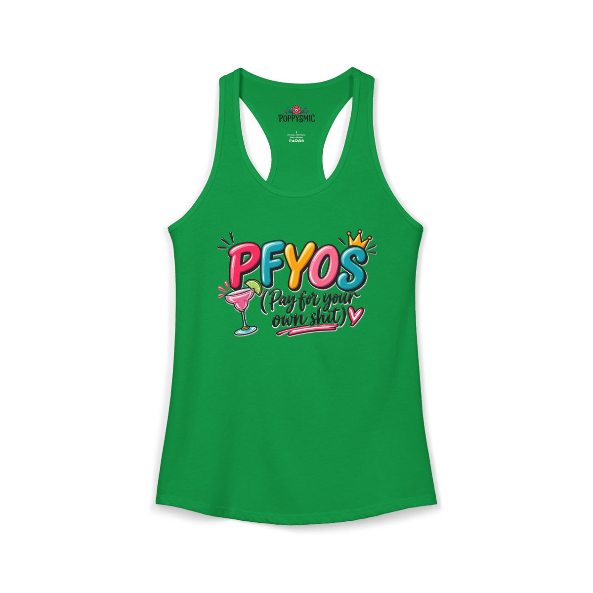 Pay For Your Own Shit Women's Ideal Racerback Tank