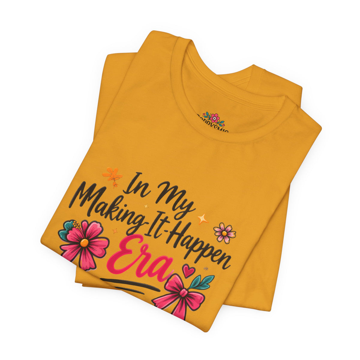 Making-It-Happen Era T-Shirt
