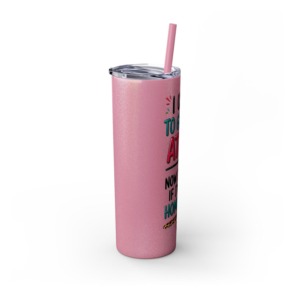 Skinny Tumbler — Funny "I Used to Go Out at 10" Insulated Travel Cup (20oz)
