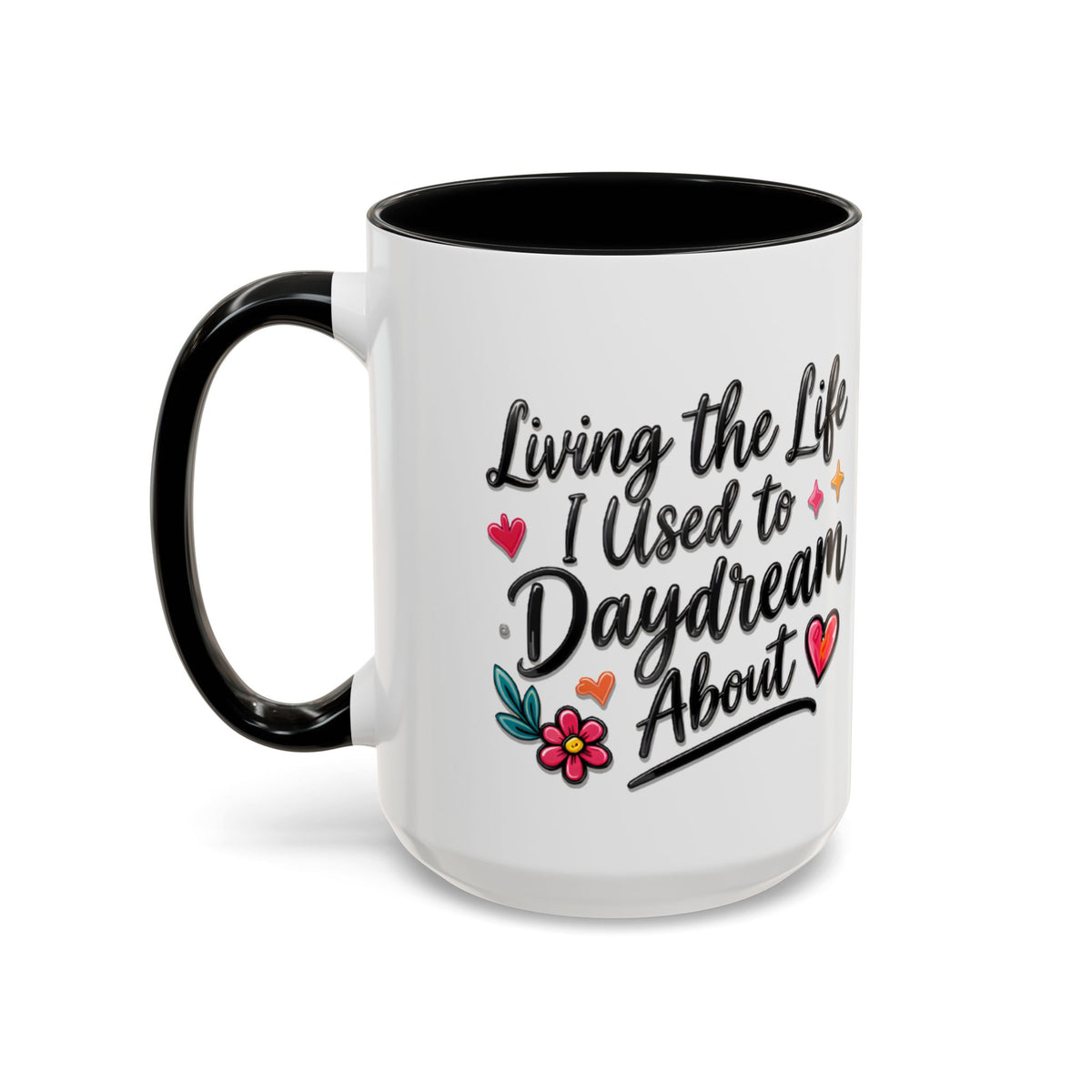 Inspirational Coffee Mug - "Live Life To Dream About" Accent Ceramic Mug (11/15oz)