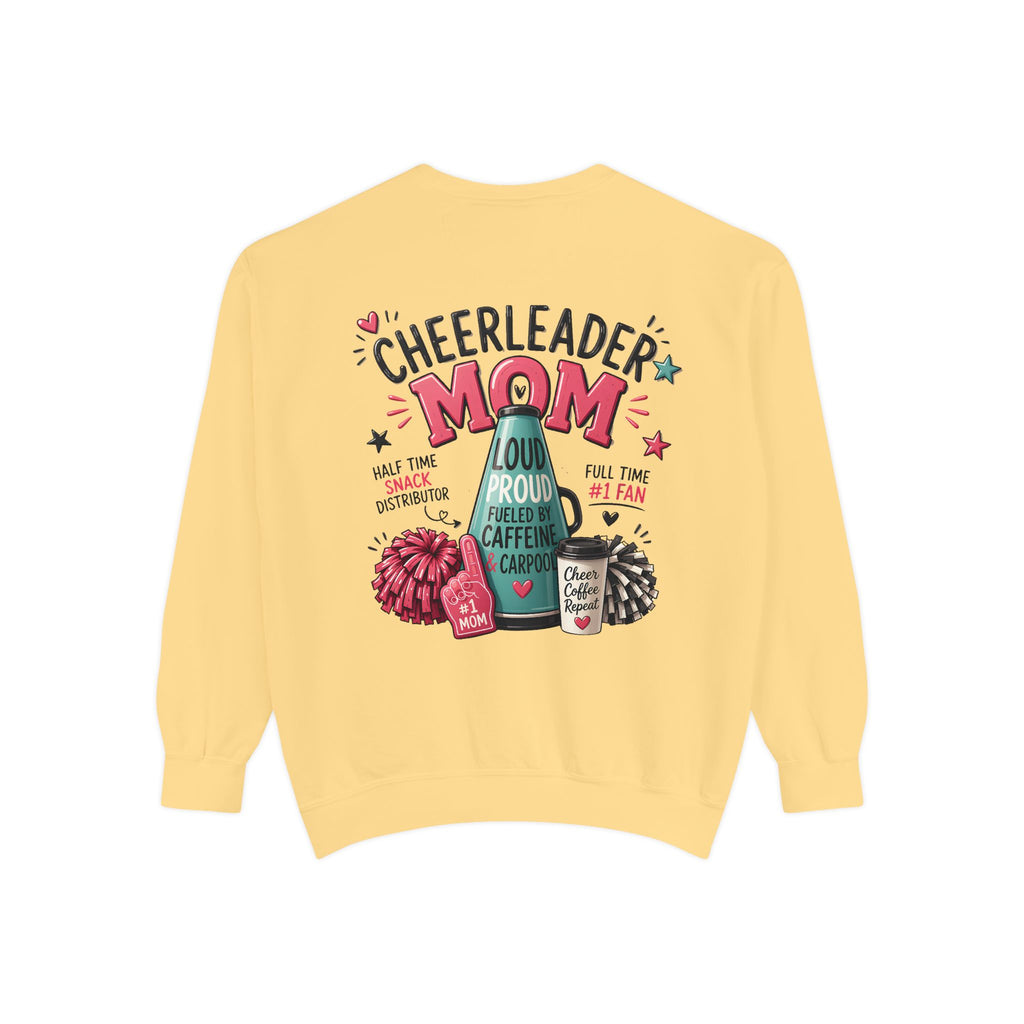 Cheerleader Mom Sweatshirt — ‘Loud, Proud & Caffeinated’ Crewneck