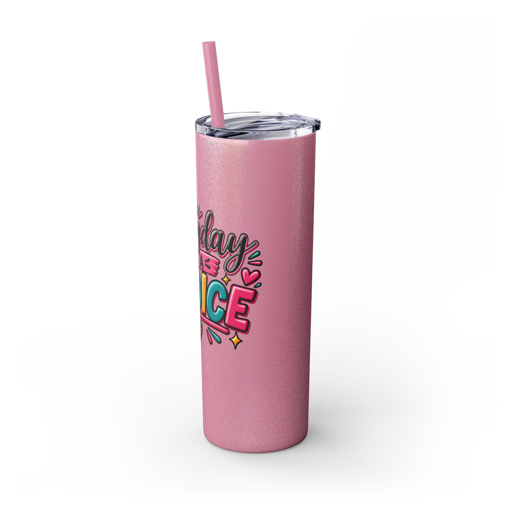 20oz Skinny Tumbler – "Everyday is a Choice" Colorful Inspirational Travel Cup