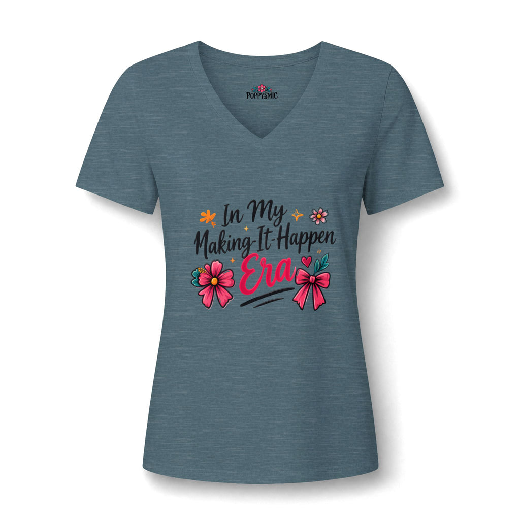 Women's V-Neck Tee — "In My Making-It Happen Era" Floral Motivational Shirt