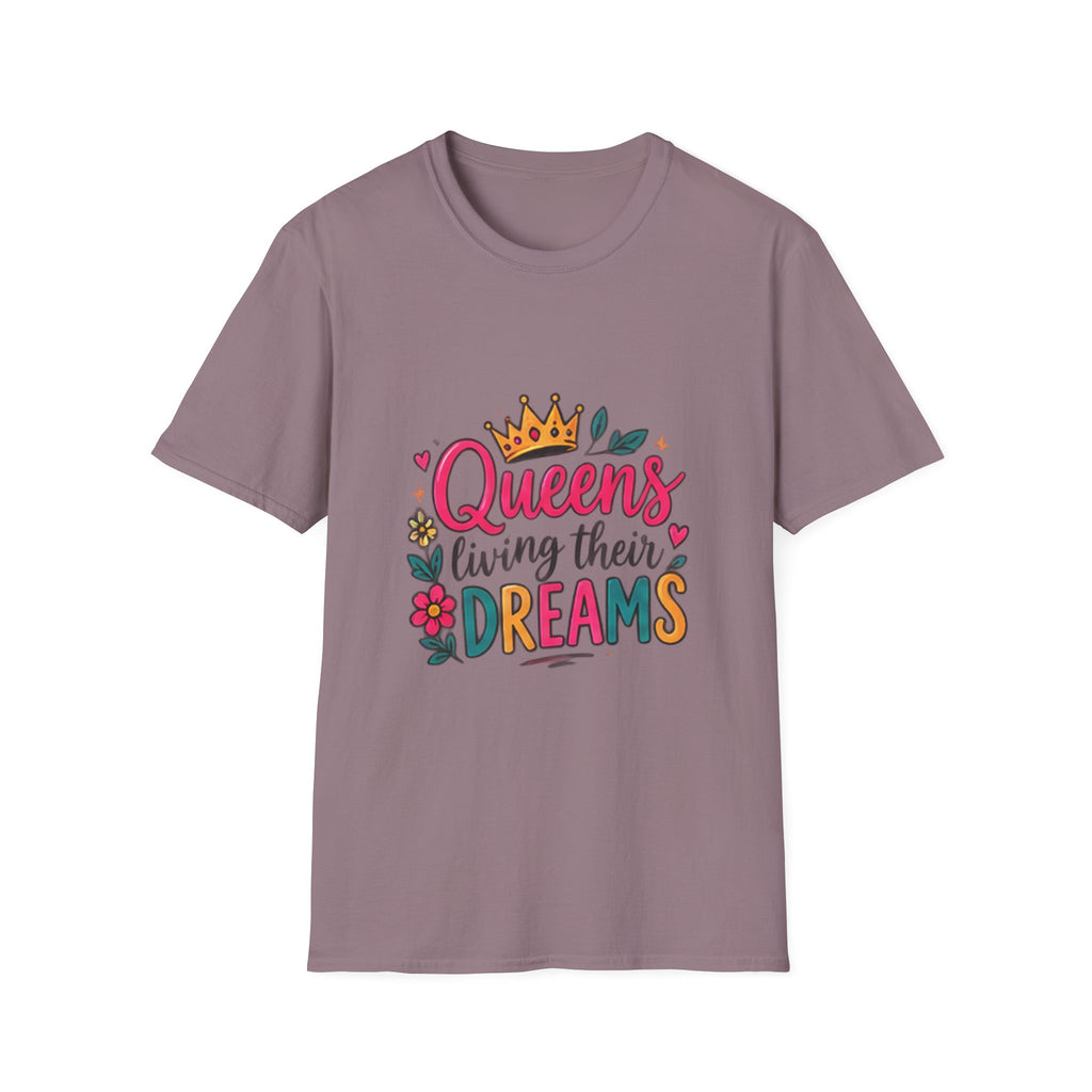 T-Shirt — "Queens Living Their Dreams" Crown Graphic Inspirational Tee