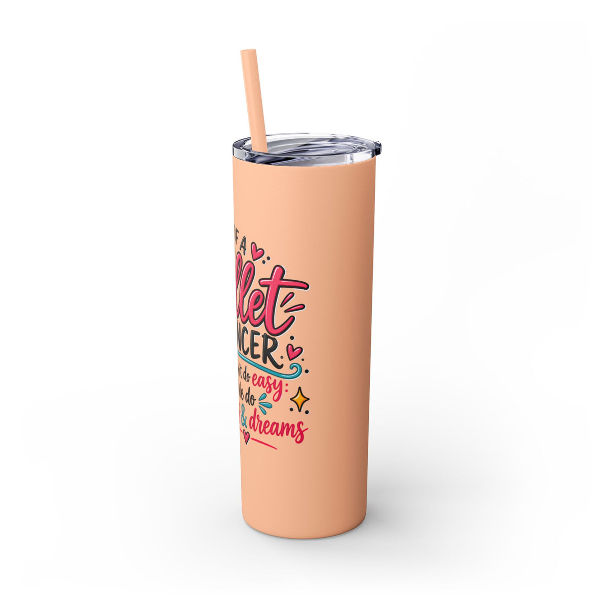 Skinny Tumbler - Mom of a Ballet Dancer, Pink Pointe Shoes Stainless Travel Tumbler (20oz)