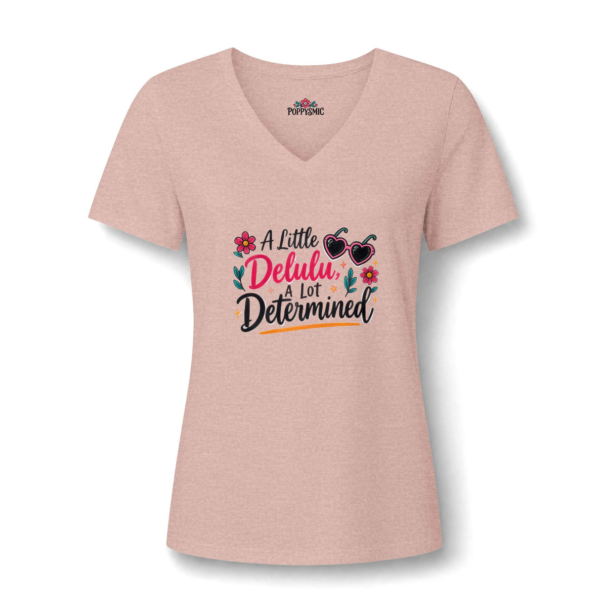 Women's V-Neck Tee — “A Little Dehlulu, A Lot Determined” Floral Graphic