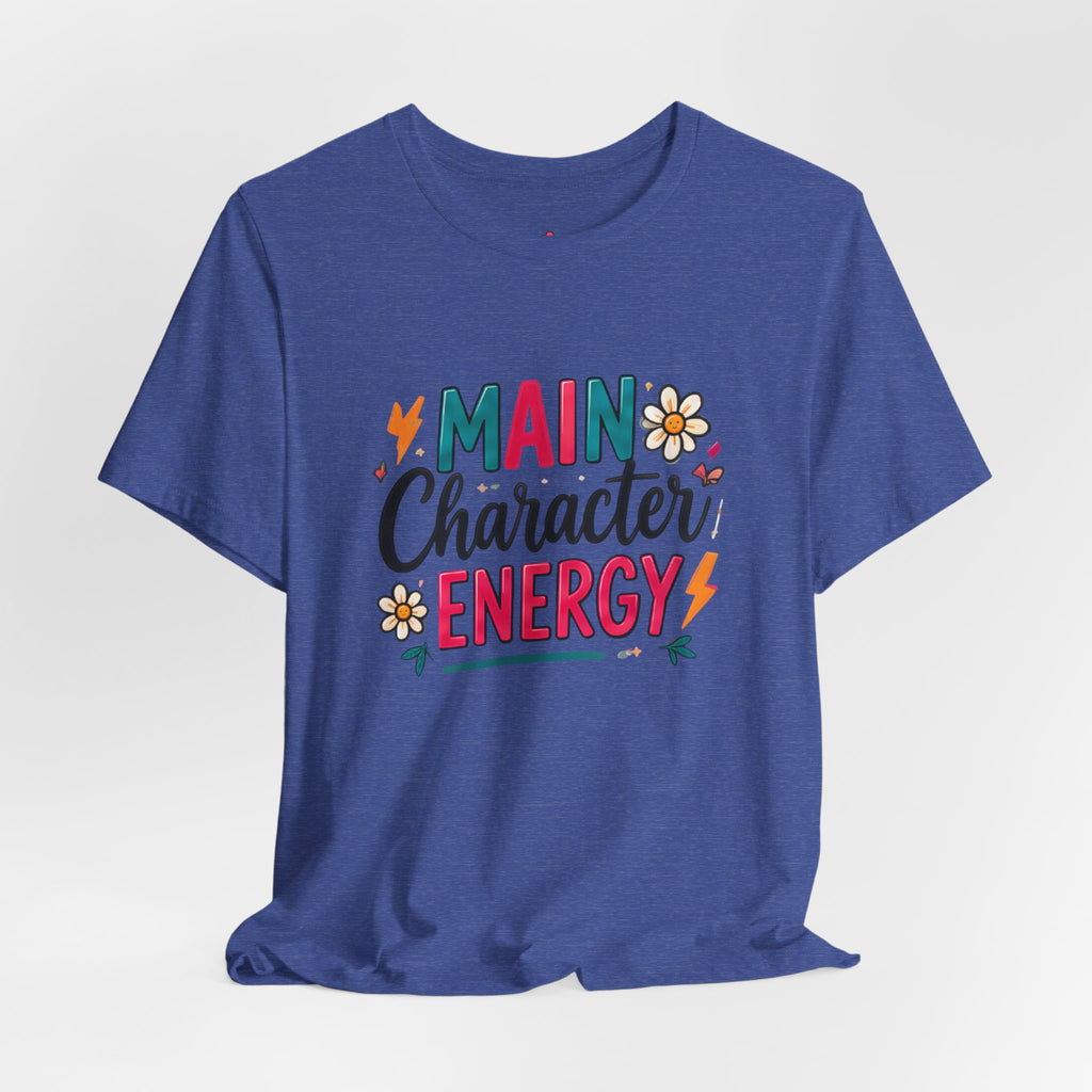Main Character Energy T-Shirt — Retro Floral Graphic Tee