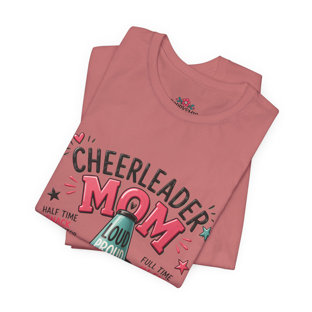 Cheerleader Mom T-Shirt — Loud, Proud & Caffeinated Graphic Tee