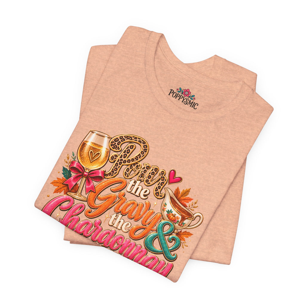 Pumpkin Spice “Gravy & Chardonnay” Thanksgiving T-Shirt