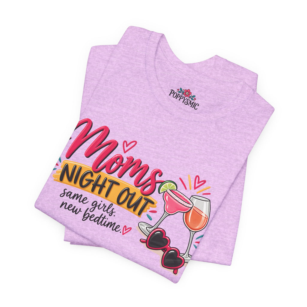 Moms' Night Out T‑Shirt — "Same Girls, New Bedtime" Wine & Sunglasses Tee