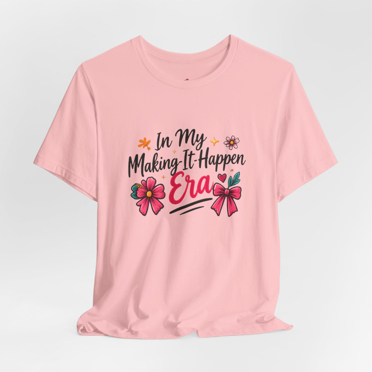 Making-It-Happen Era T-Shirt