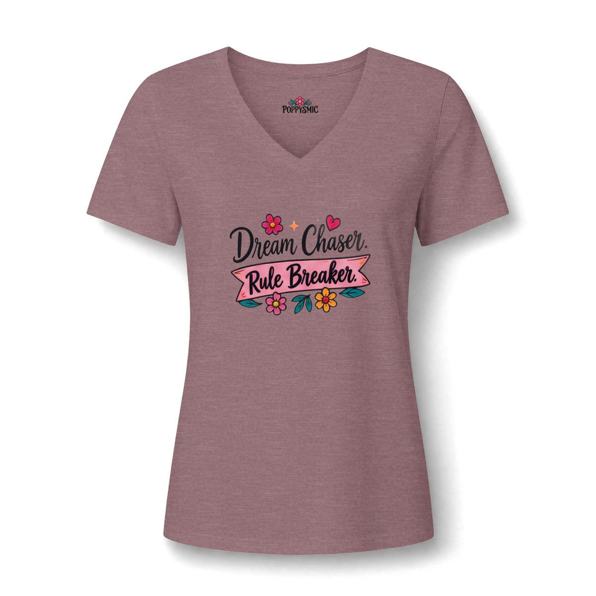 Dream Chaser Rule Breaker V-Neck Tee — Floral Inspirational Women's Shirt