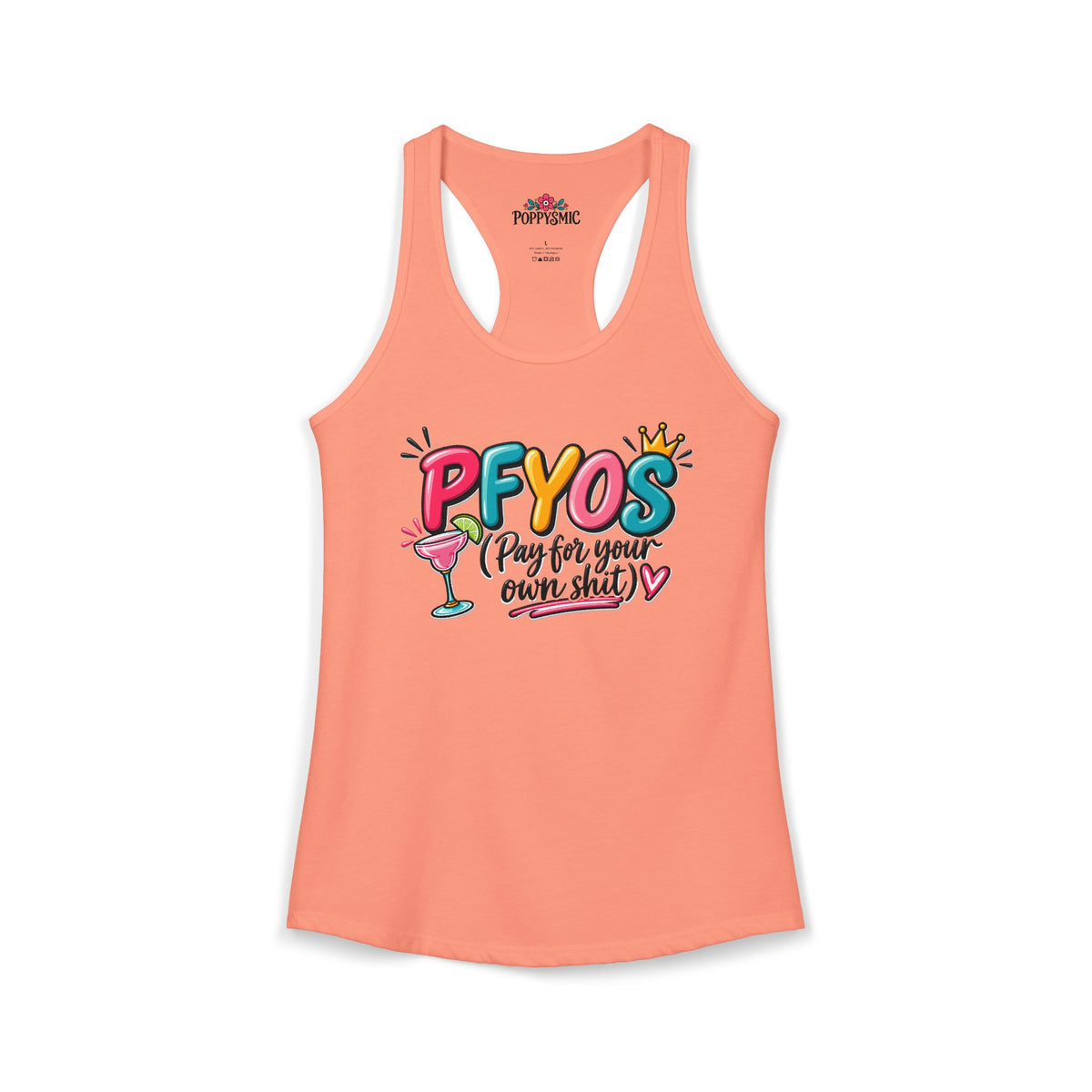 Pay For Your Own Shit Women's Ideal Racerback Tank