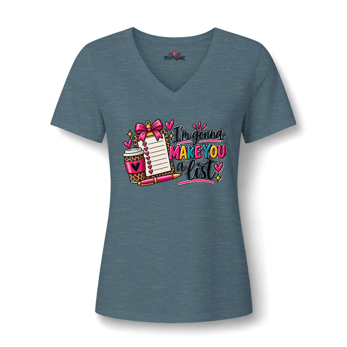 V-Neck Tee — "I'm Gonna Make You a List" Cute Planner Lover Shirt