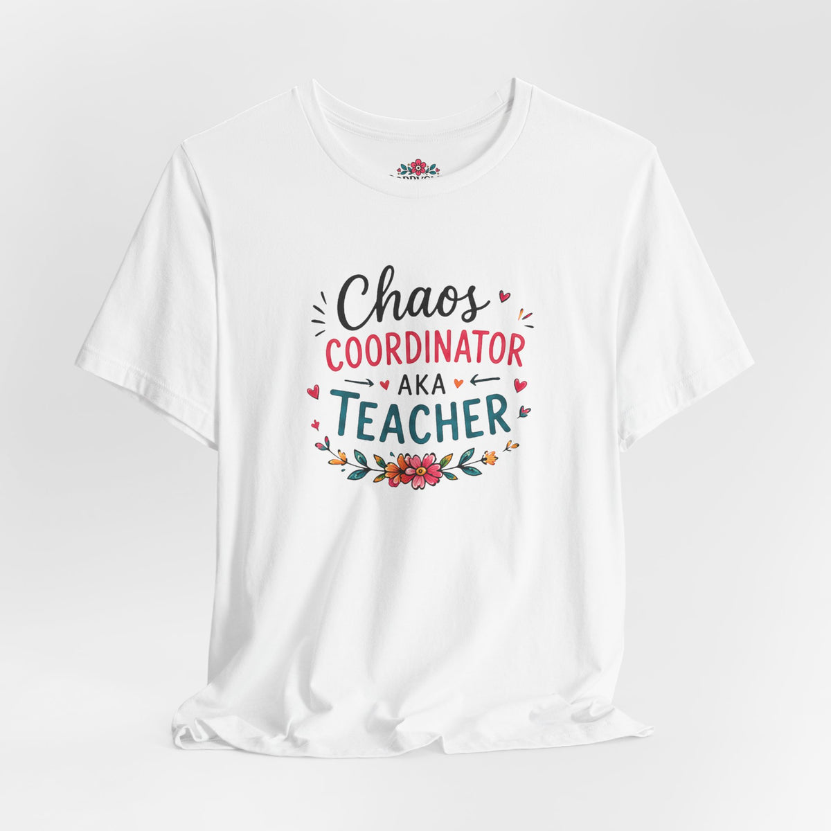 Teacher T-Shirt - "Chaos Coordinator AKA Teacher" Floral Graphic Tee