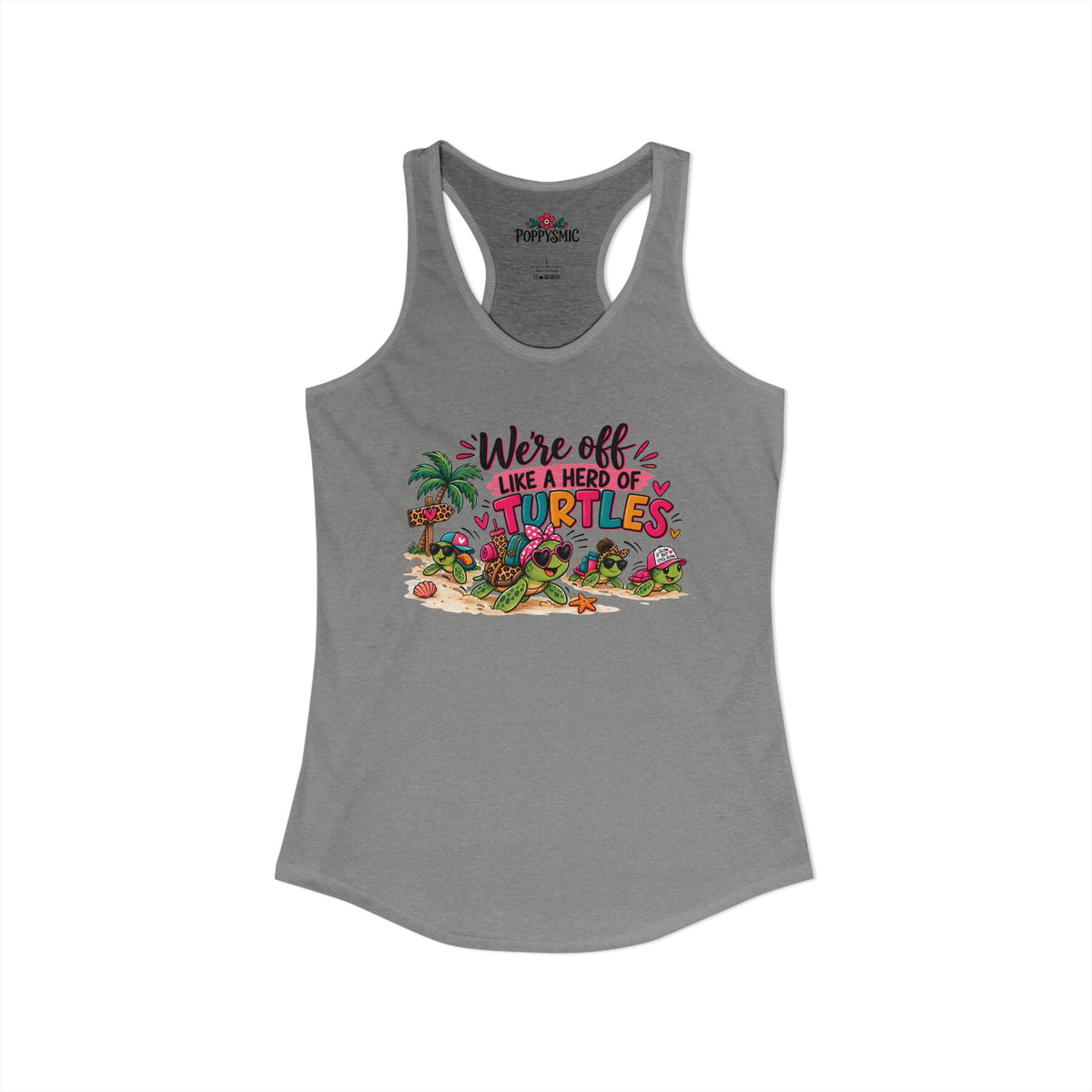 We're Off Like a Herd of Turtles Women's Racerback Tank