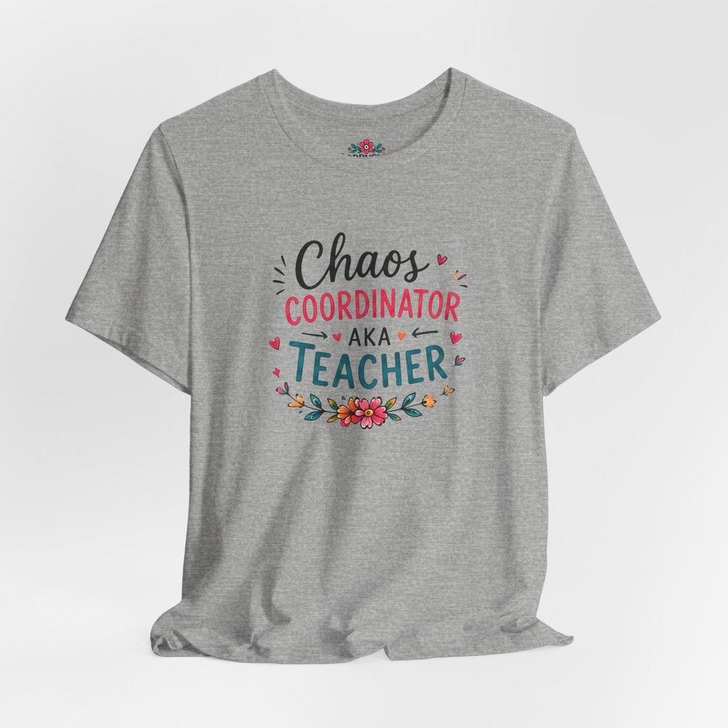 Teacher T-Shirt - "Chaos Coordinator AKA Teacher" Floral Graphic Tee