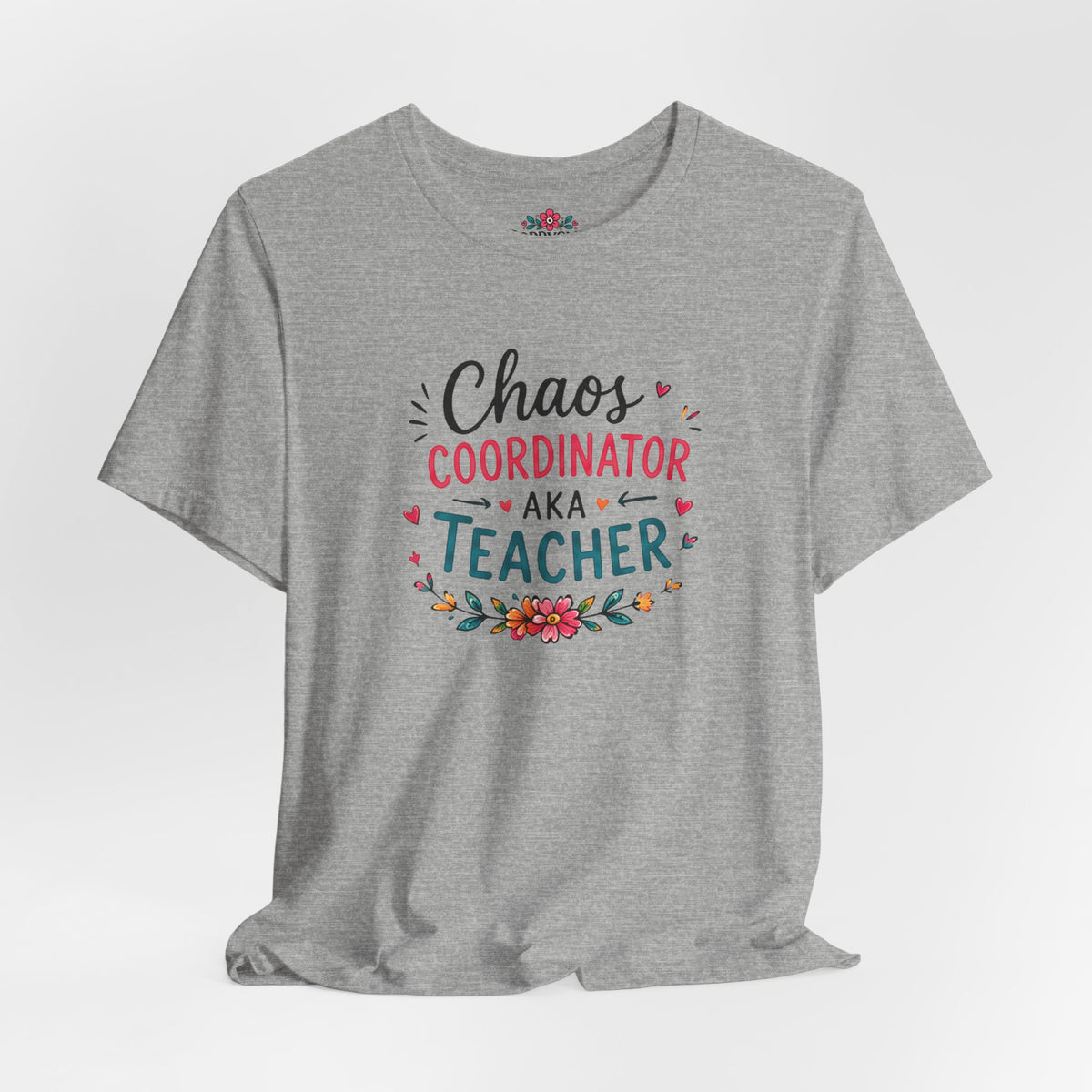Teacher T-Shirt - "Chaos Coordinator AKA Teacher" Floral Graphic Tee