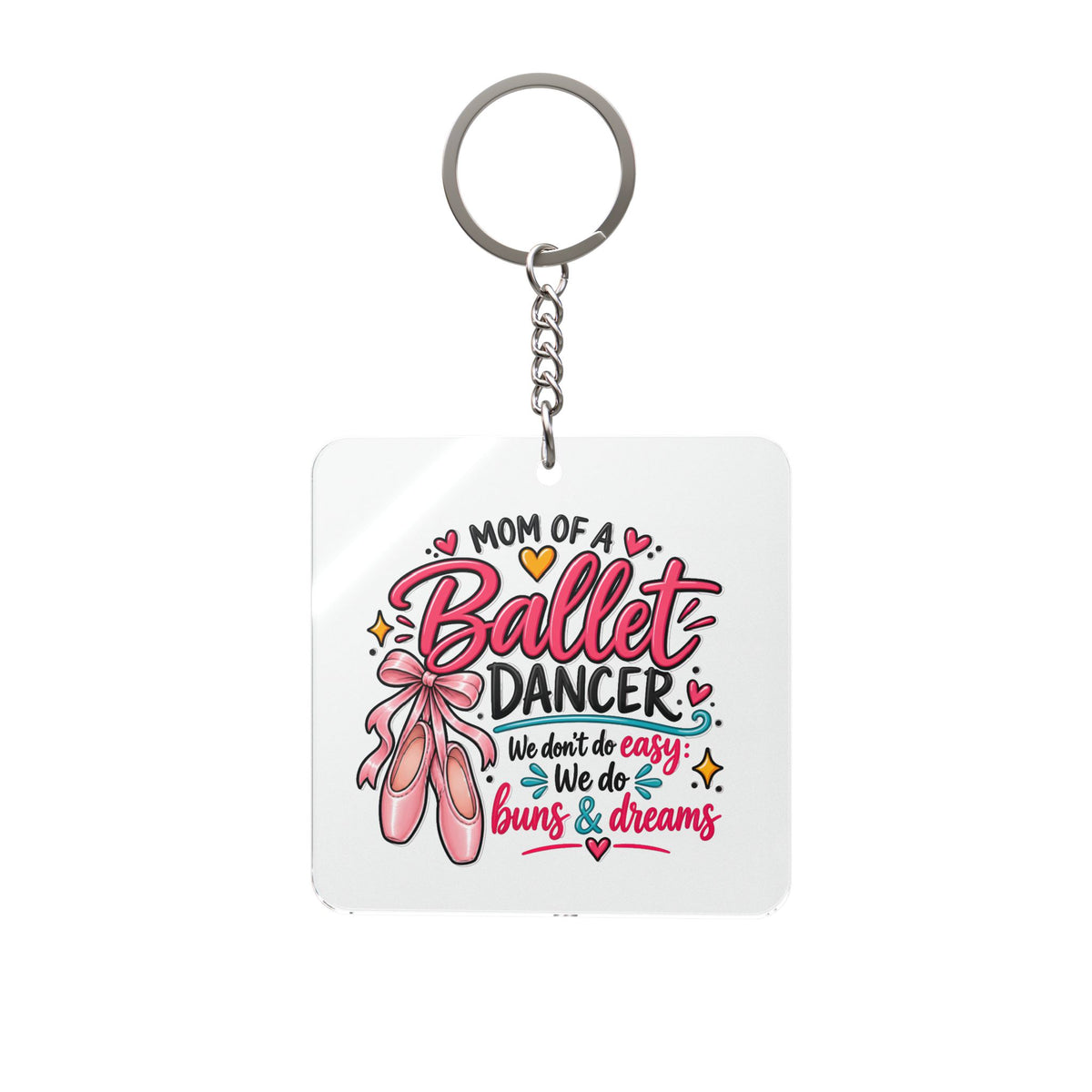 Ballet Mom Square Keychain — “Mom of a Ballet Dancer” Gift with Pink Pointe Shoes