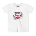 Youth Tee — "Main Character Energy" Graphic Shirt