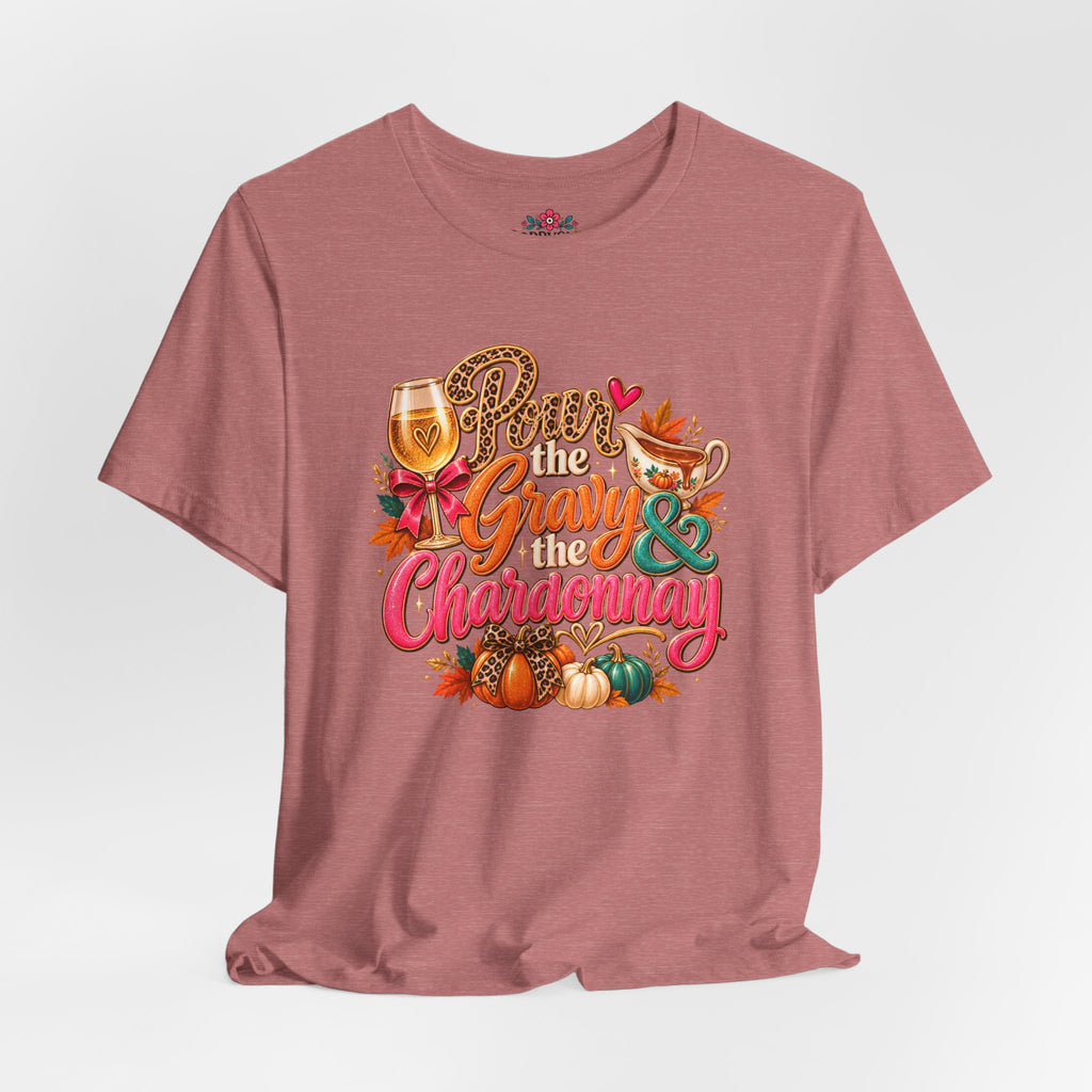 Pumpkin Spice “Gravy & Chardonnay” Thanksgiving T-Shirt