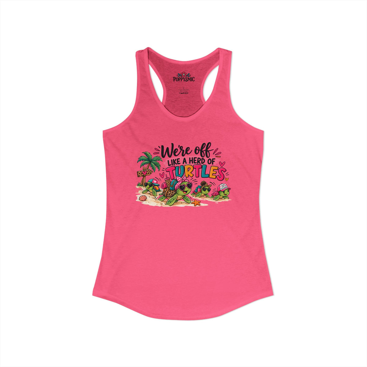 We're Off Like a Herd of Turtles Women's Racerback Tank