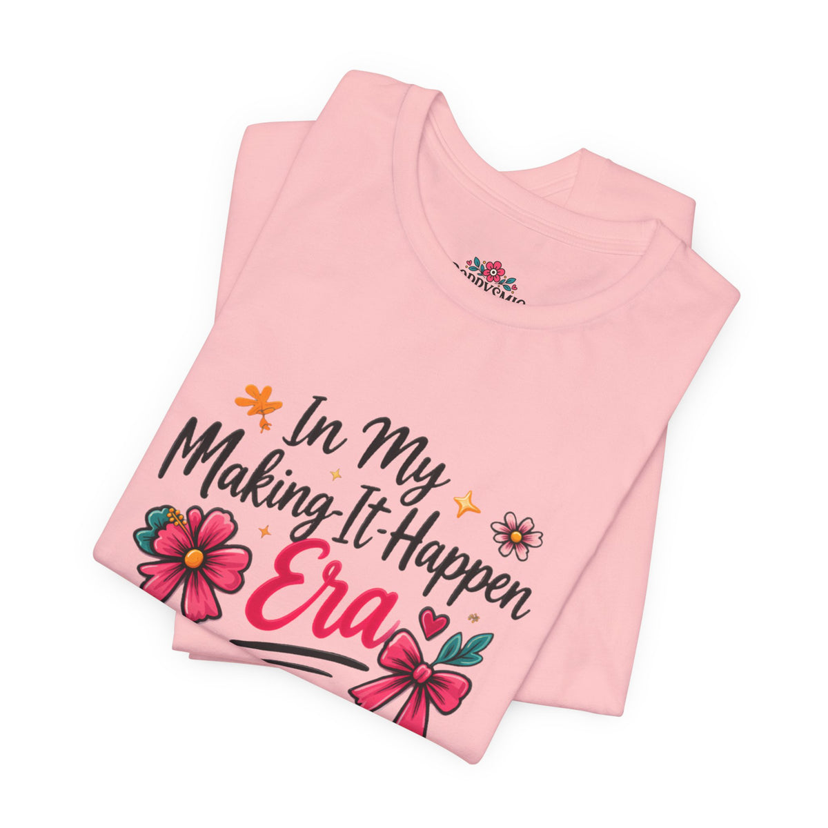 Making-It-Happen Era T-Shirt