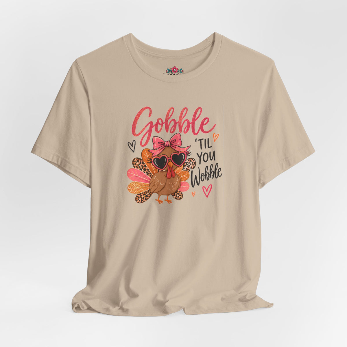 Gobble Til You Wobble Thanksgiving Turkey Tee