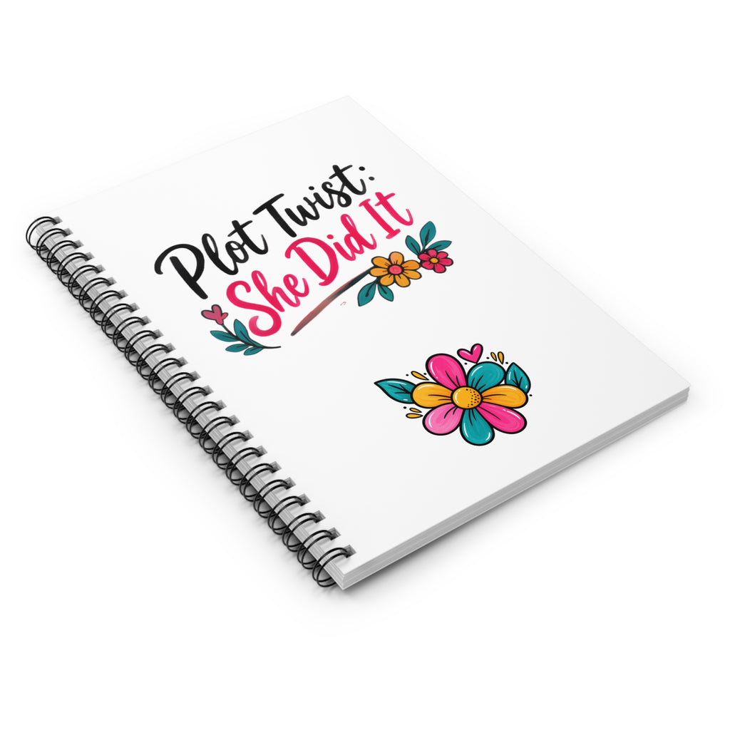 Spiral Notebook — "Plot Twist: She Did It" Floral Ruled Journal