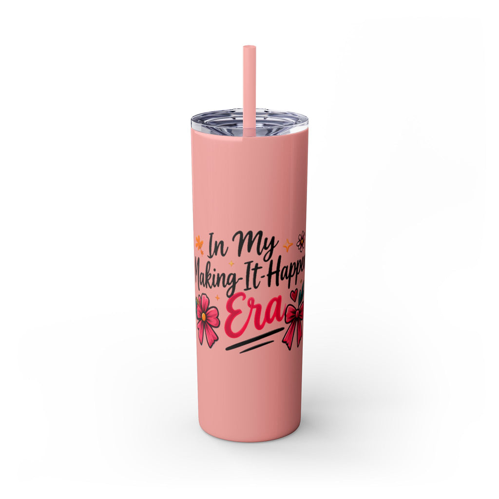 Skinny Tumbler | "In My Era Making It Happen" Floral 20oz Straw Tumbler