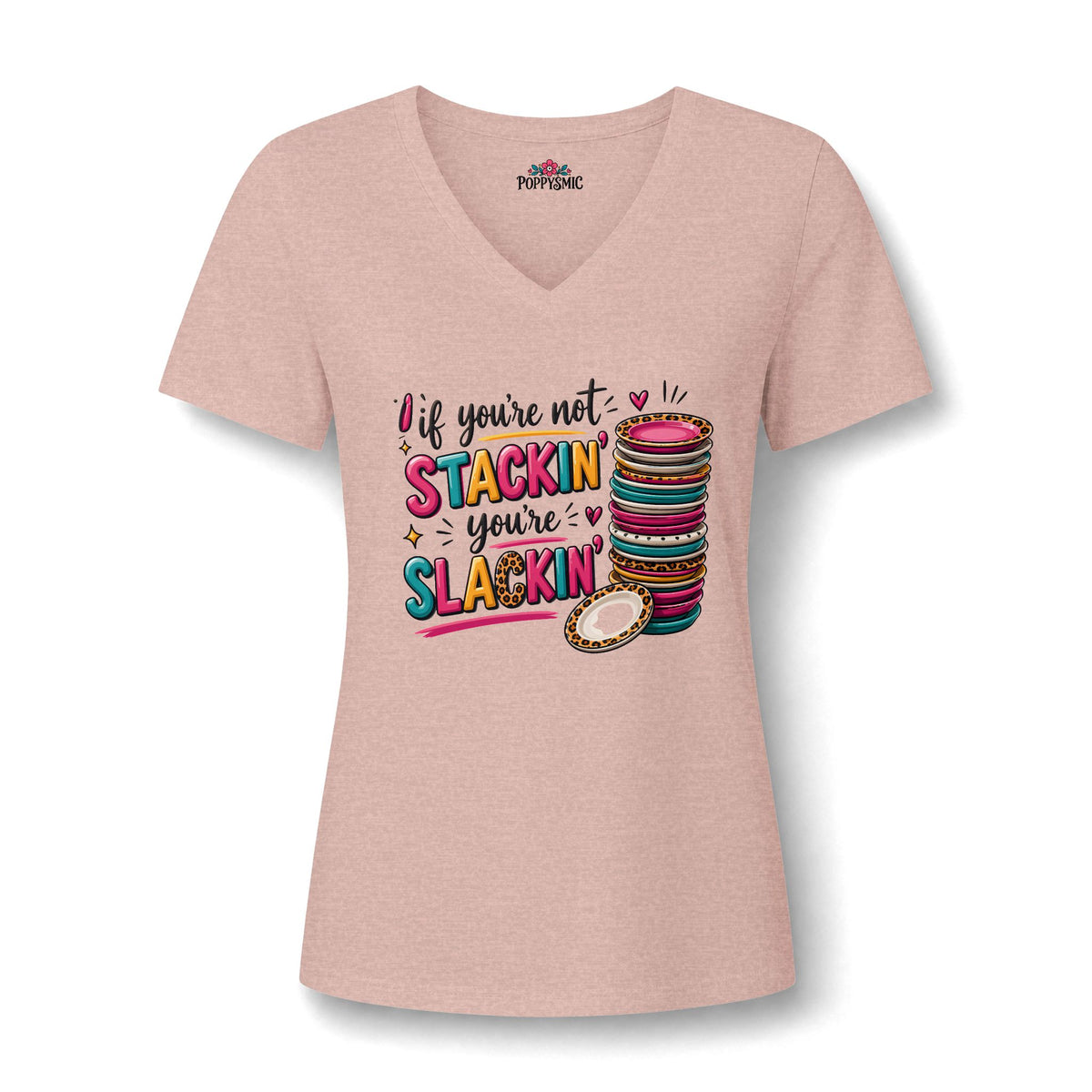 If You're Not Stackin' You're Slackin' Women's Relaxed V-Neck Tee