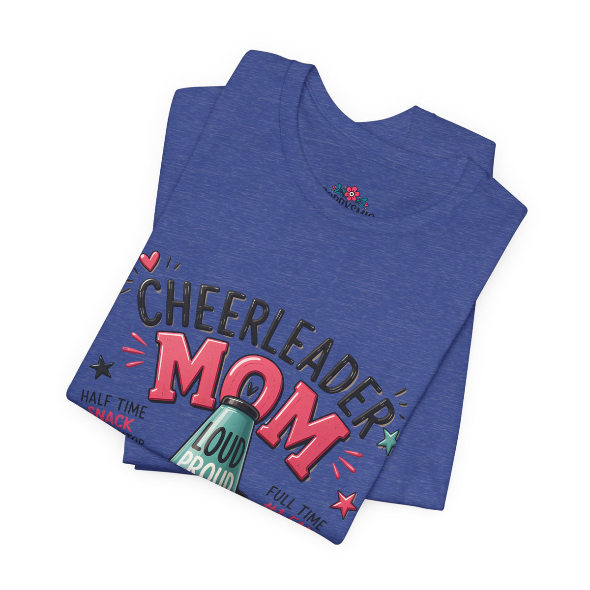 Cheerleader Mom T-Shirt — Loud, Proud & Caffeinated Graphic Tee